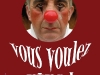 Vous voulez rire!  Théâtre 2009